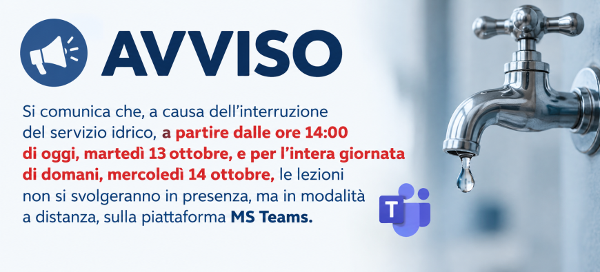 Lezioni a distanza il 13 e 14 ottobre 2026 – Interruzione del servizio idrico